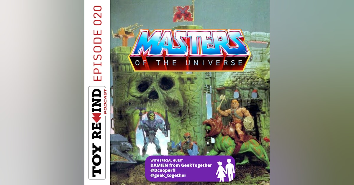 Episode 020: Masters of the Universe