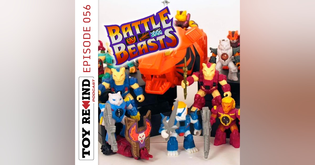 Episode 056: Battle Beasts