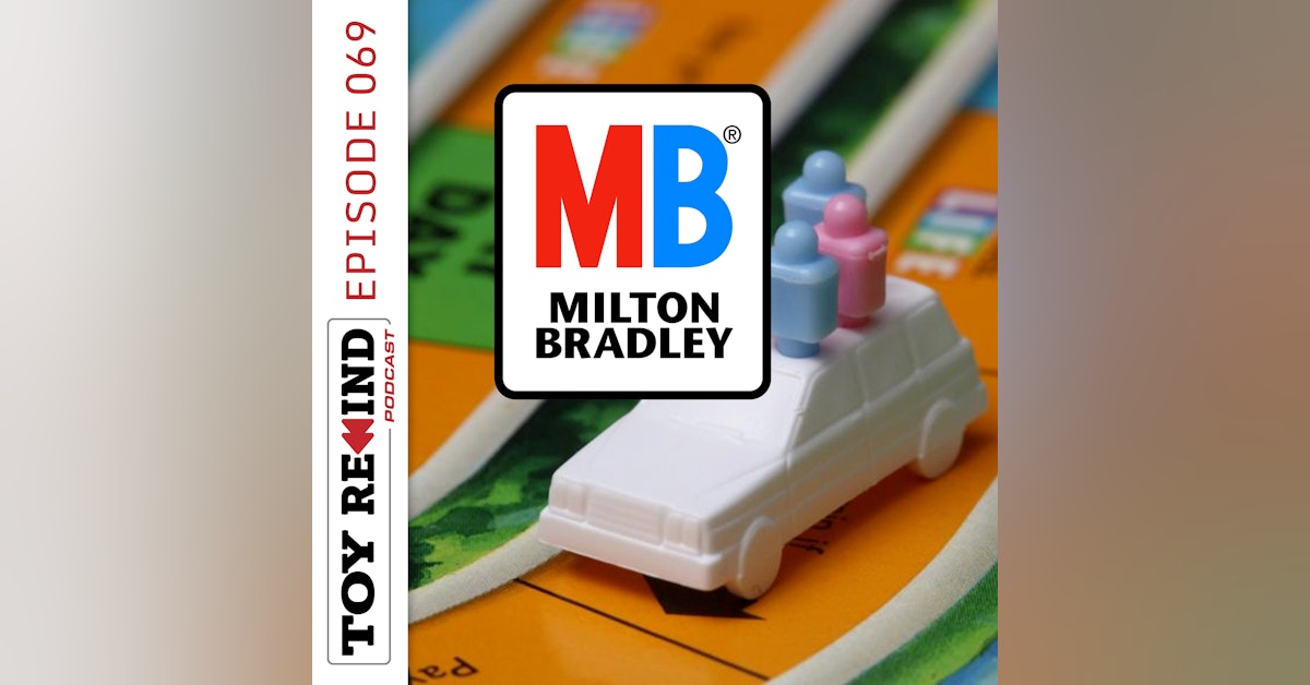 Episode 069: Board Games [Milton Bradley]