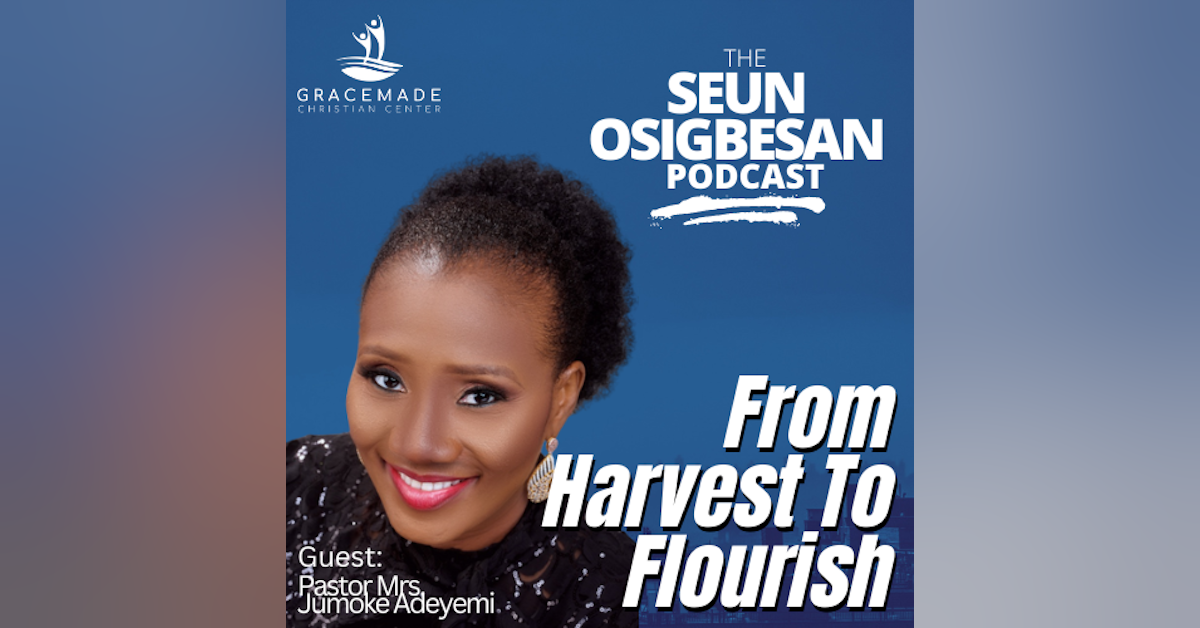 From Harvest To Flourish