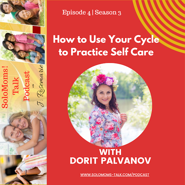 How to Use Your Cycle to Practice Self Care - Dorit Palvanov