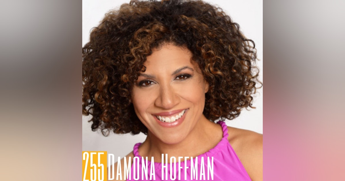 255 Damona Hoffman - Playing the Long Game