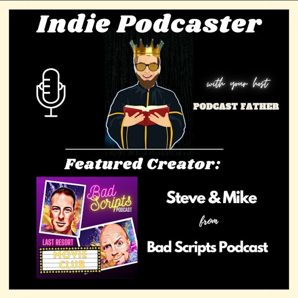 Steve & Mike from Bad Scripts Podcast Image