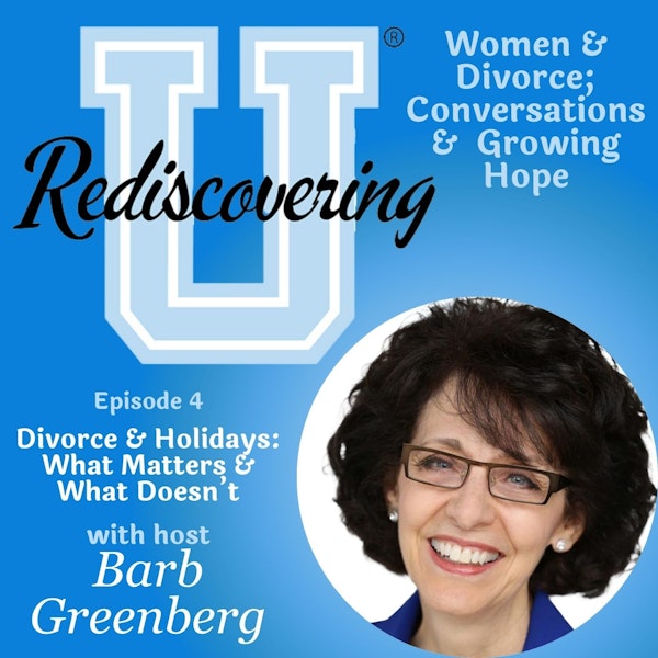 Divorce & Holidays: What Matters & What Doesn’t | RU004