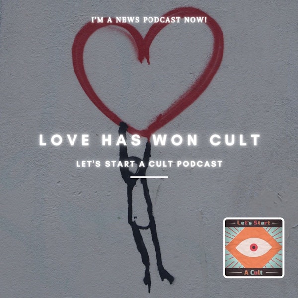 Cult News: Love Has Won