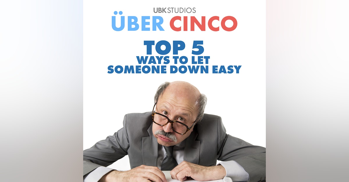 Top 5 Ways to Let Someone Down Easy