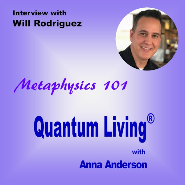 S2 E16: Metaphysics 101 with Will Rodriguez Image