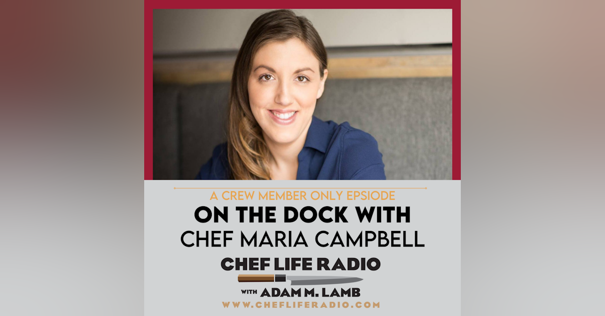 On The Dock with Chef Maria Campbell
