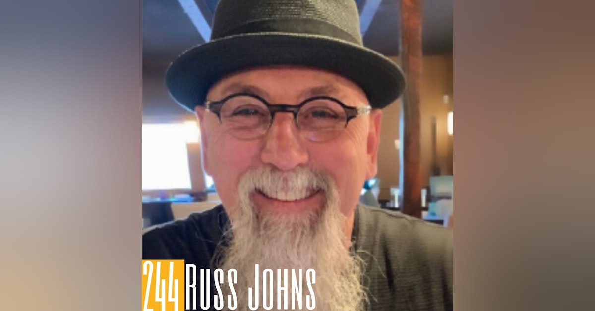 244 Russ Johns - Kindness Is Cool & Smiles Are Free