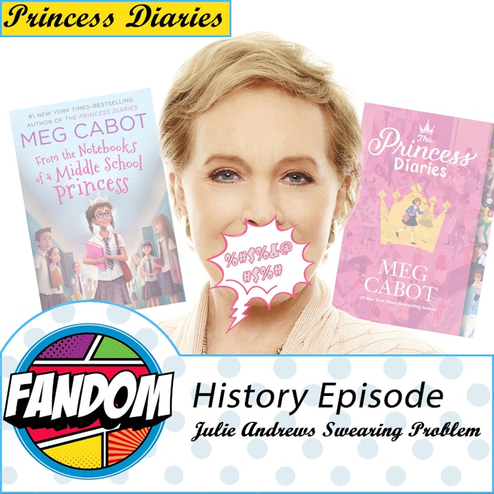 Princess Diaries: History - Julie Andrews Swearing Problem