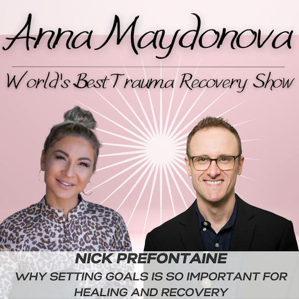 Ep.18-Why Setting Goals is so Important For Healing and Recovery