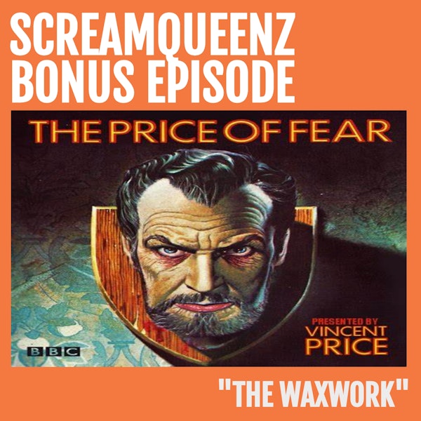 THE PRICE OF FEAR starring VINCENT PRICE - "The Waxwork"
