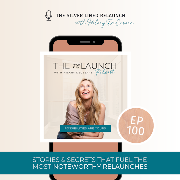 Secrets and Stories that Fueled the Most Noteworthy ReLaunches EP100