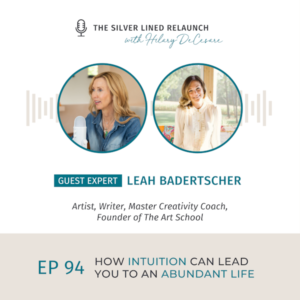 How Intuition Can Lead You to an Abundant Life with Leah Badertscher EP94