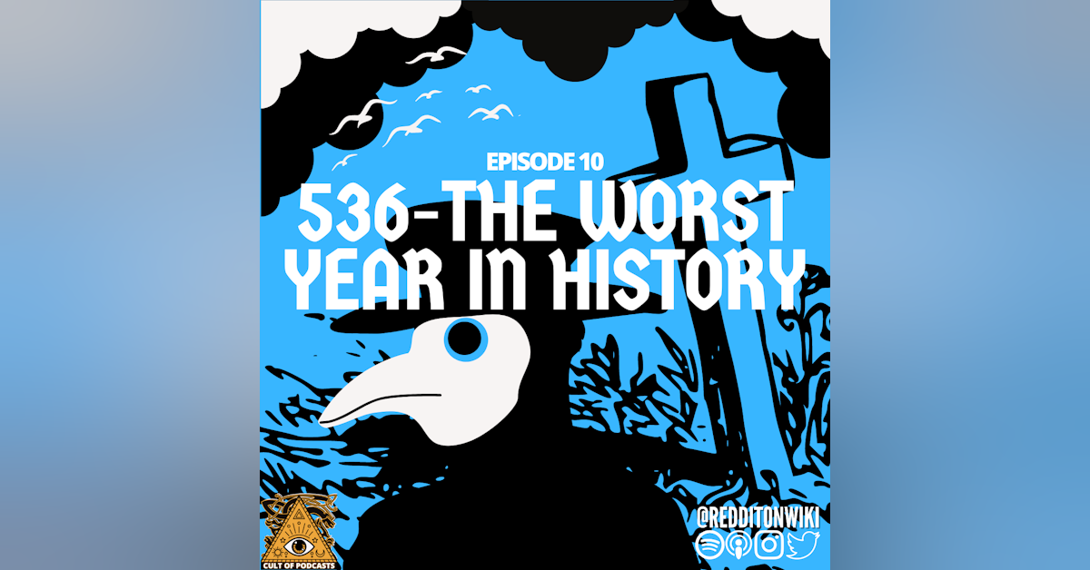 536CE | The Worst Year In Human History
