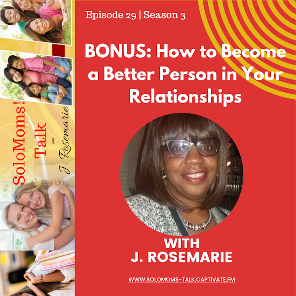 BONUS: How to Become a Better Person in Your Relationships