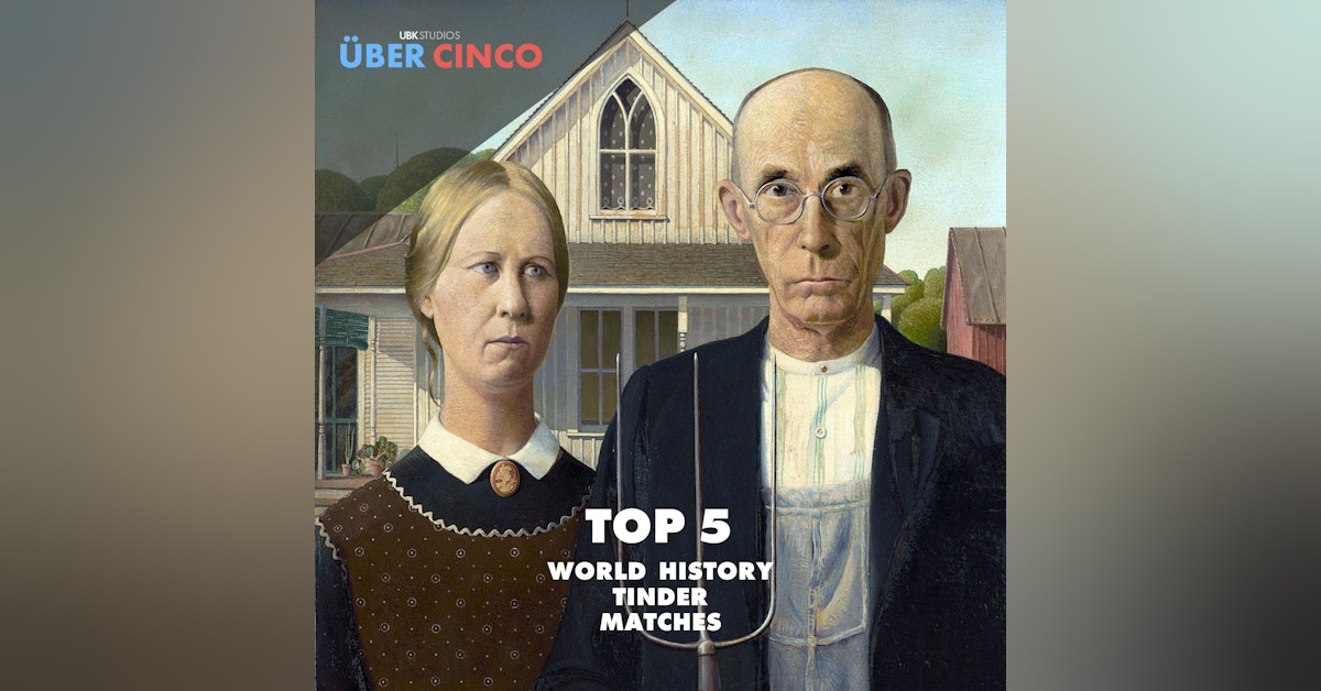 Top 5 World History Tinder Matches