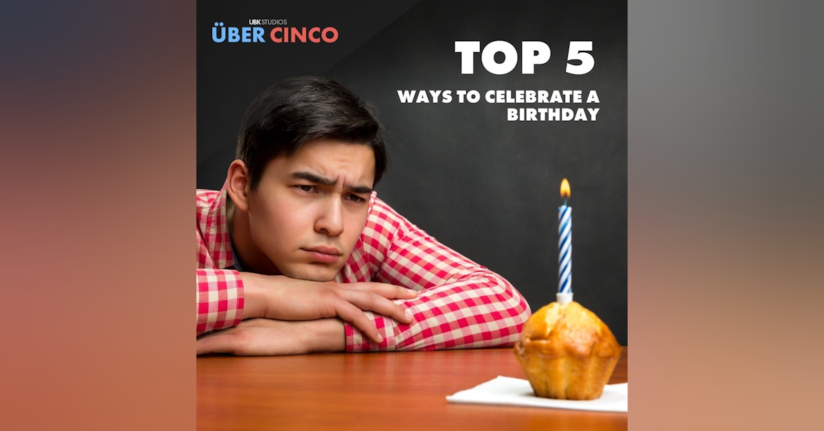 Top 5 Ways to Celebrate a Birthday