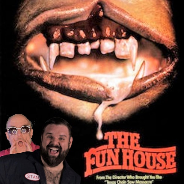 Tobe Hooper's THE FUNHOUSE (1981) - "Pay To Get In. Pray To Get Out." - with JOHN "Stan the Mechanic" HERNANDEZ Image