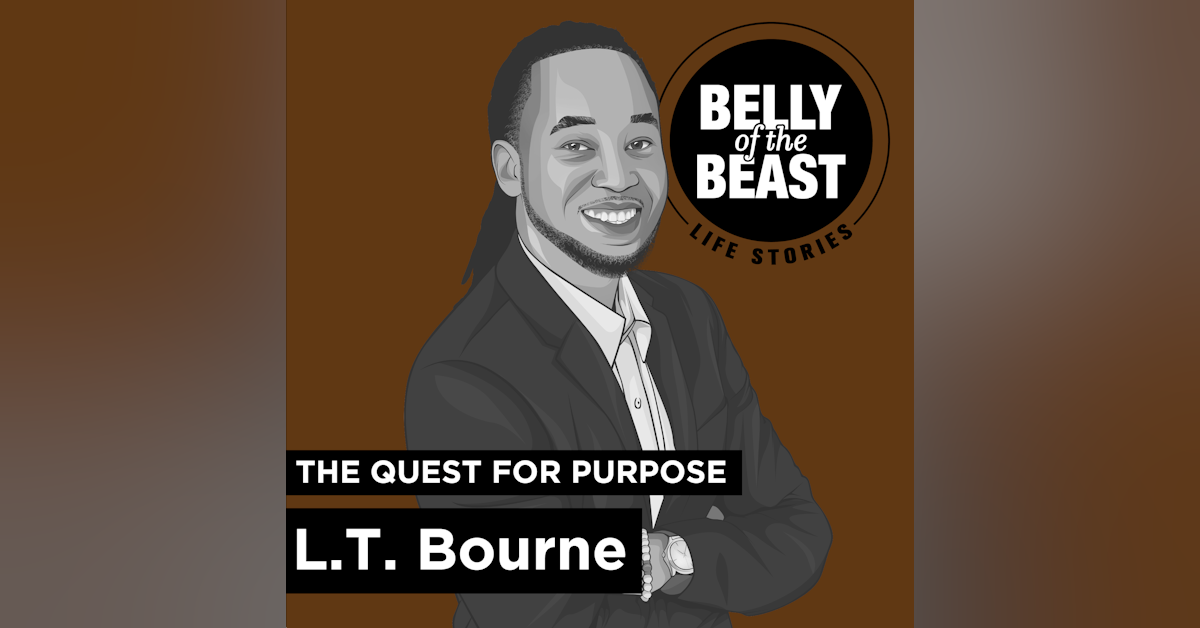 The Quest for Purpose with L.T. Bourne