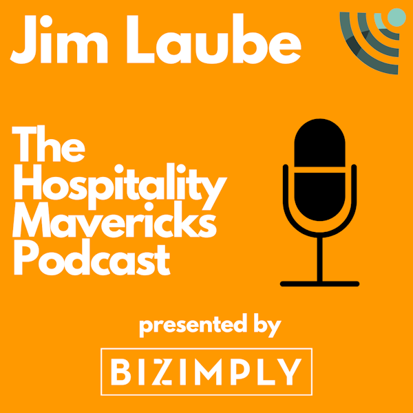 #123 Jim Laube, Founder of RestaurantOwner.com, on the Three Business Principles to Follow Image