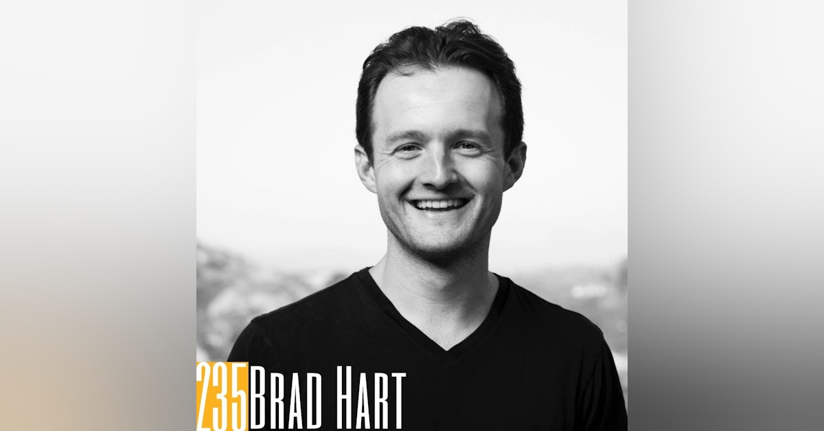 235 Brad Hart - Money, Marketing and Masterminds