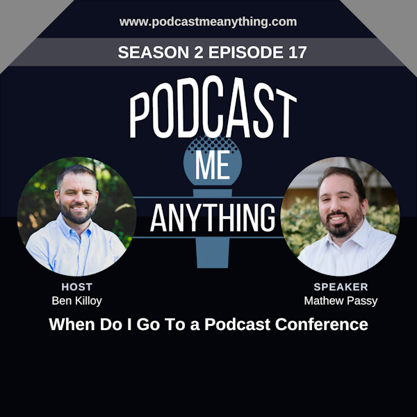 When Do I Go To a Podcast Conference