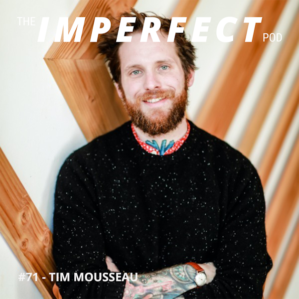 71. Healing From Sexual Assault and How to Have Conversations About It with Tim Mousseau