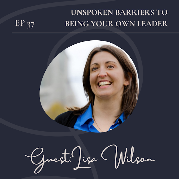 The Unspoken Barriers to Being Your Own Leader