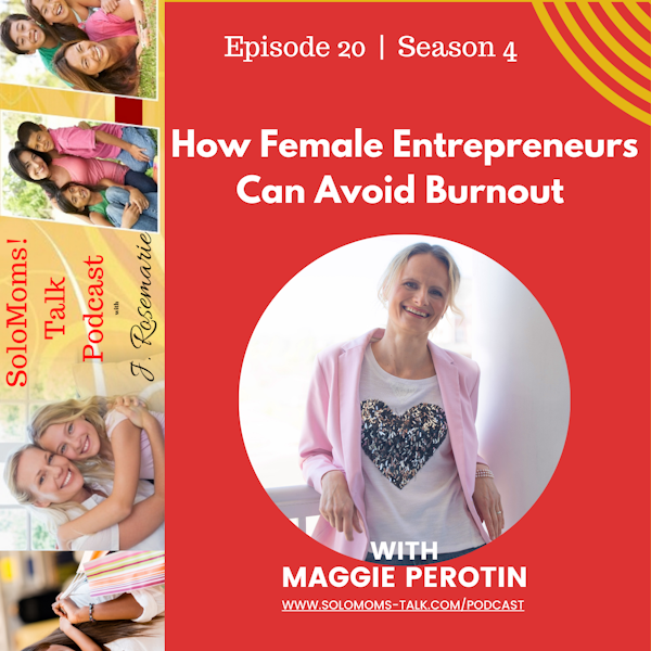 How Female Entrepreneurs Can Avoid Burnout w/Maggie Perotin