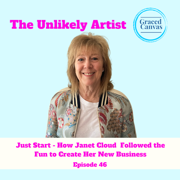 Just Start – How Janet Cloud Followed the Fun to Create Her New Business | UA46