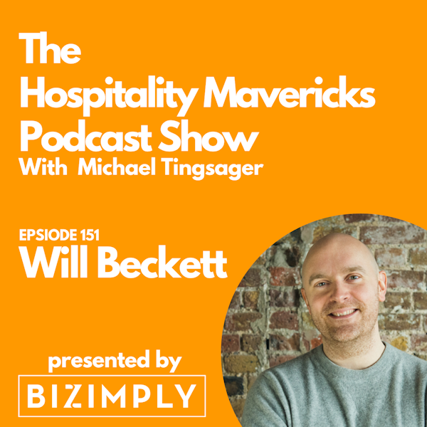 #151 Will Beckett, CEO of Hawksmoor, on Teaching Skills, Not Techniques Image