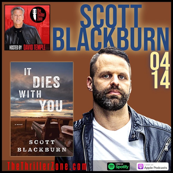 Scott Blackburn, author of It Dies With You