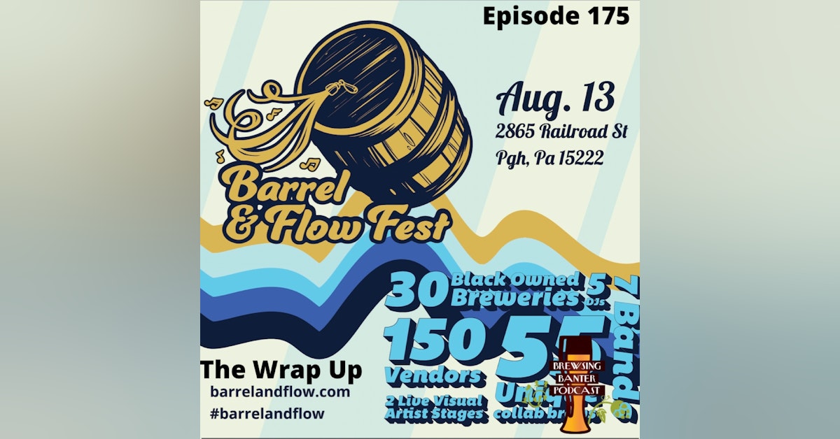 BBP 175 - The Wrap Up (Barrel & Flow Fest)