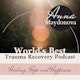 World's Best Trauma Recovery Podcast Album Art