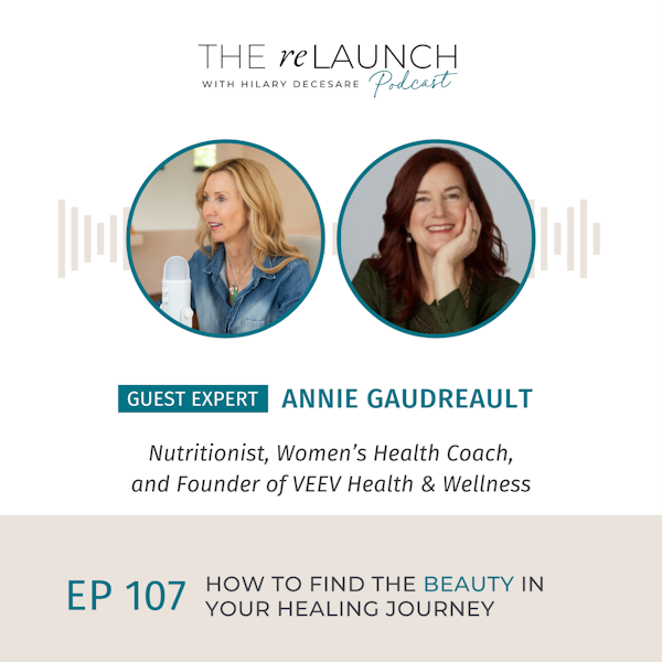 How to Find the Beauty in Your Healing Journey with Annie Gaudreault EP107