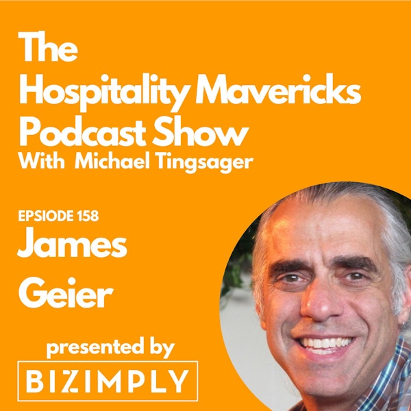 #158 James Geier, Founder and President at 555, on Entrepreneurial Hospitality Image