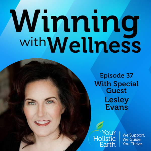 EP37: The Power of YOUR Presence with Lesley Evans