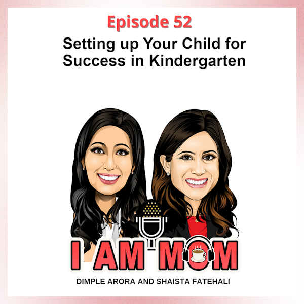 EP52 - Setting up Your Child for Success in Kindergarten
