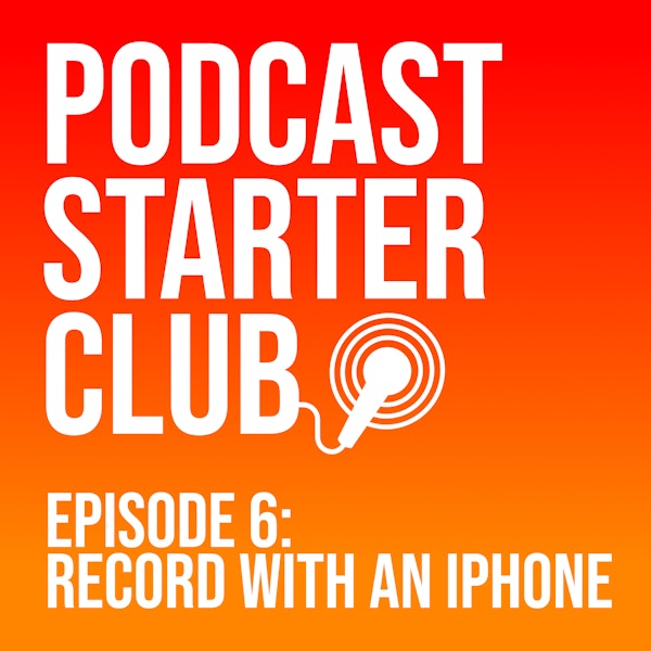 Recording Your Podcast Just Using Your iPhone