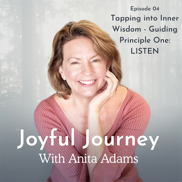Tapping into Inner Wisdom - Guiding Principle Two: Listen