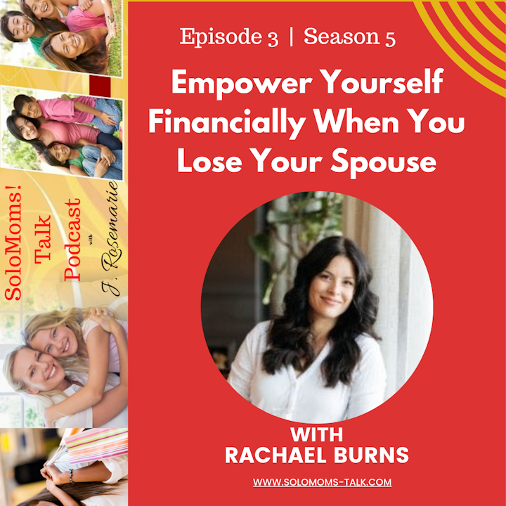 Episode image for Empower Yourself Financially When You're Suddenly Single w/Rachael Burns
