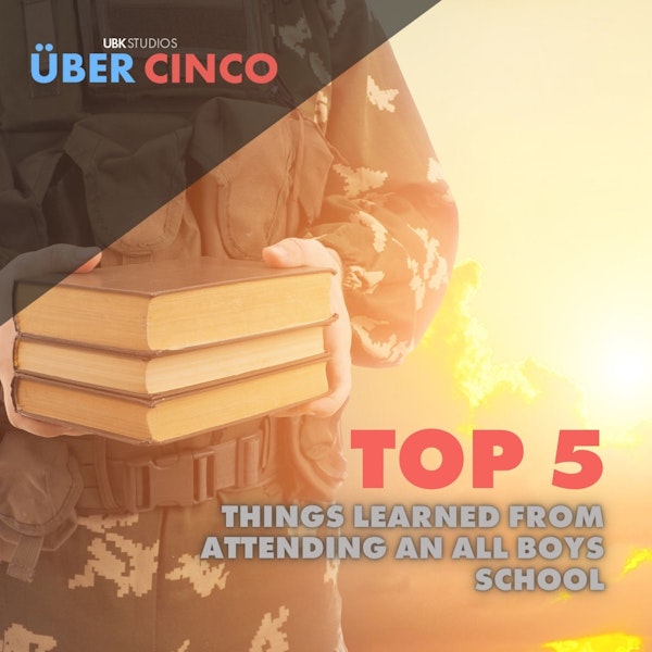 Top 5 Things Learned From Attending An All Boys School Image