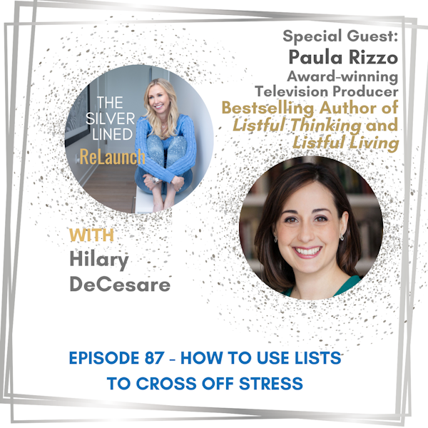 How to Use Lists to Cross Off Stress with Paula Rizzo EP87