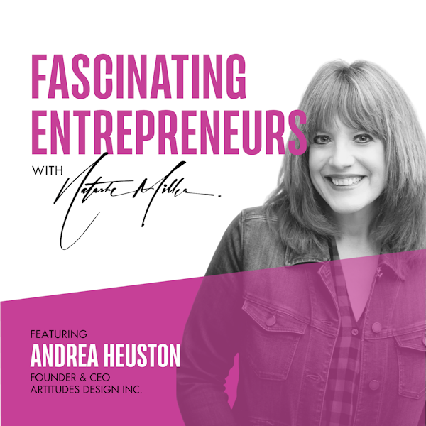 How Andrea Heuston Empowers Women In Business Ep. 51 Image