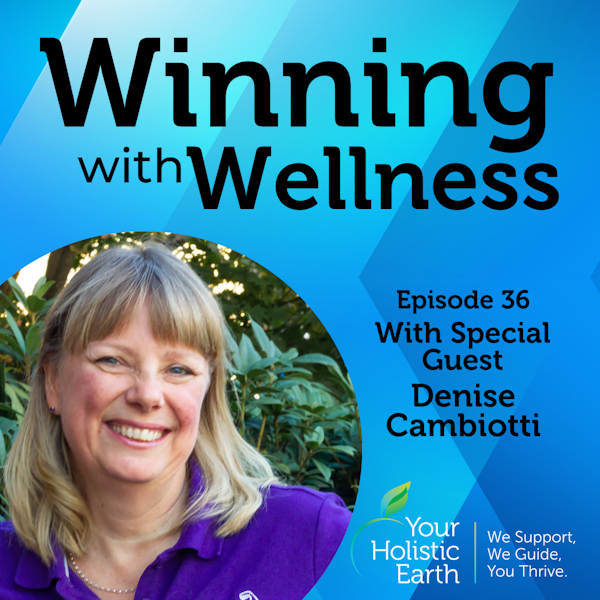 EP36: Muscle Tuning for Overall Health with Denise Cambiotti