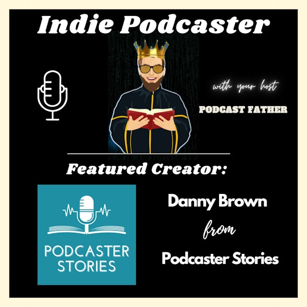 Danny Brown from Podcaster Stories Image