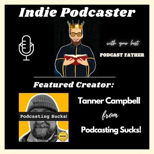 Tanner Cambell from Podcasting Sucks! Image