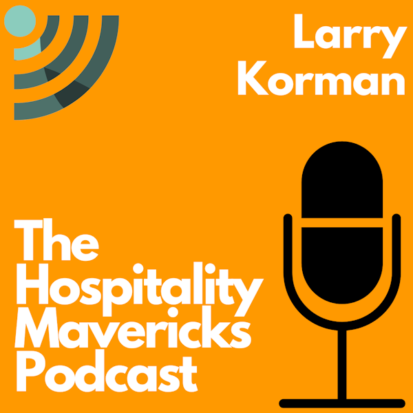 #88 Larry Korman, President of AKA Hotel Residences, on Being 3D Image