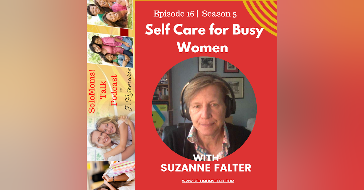 Helping Overworked Women Practice Better Self Care w/Suzanne Falter